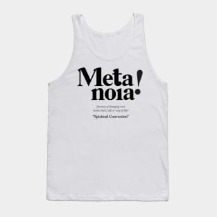 Metanoia - Greek Definition Tank Top